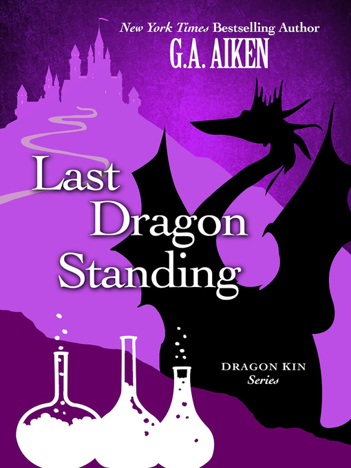 Title details for Last Dragon Standing by G.A. Aiken - Wait list